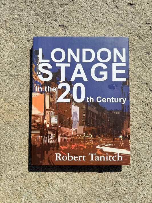 London Stage in the 20th Century Encyclopedia Book