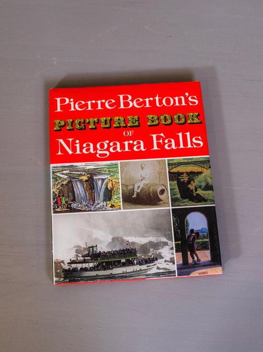 Pierre Berton’s Picture Book of Niagara Falls