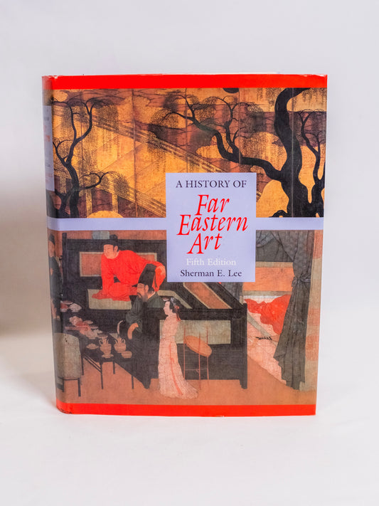 A History of Far Eastern Art Book