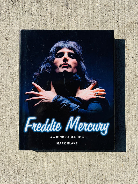 Freddie Mercury: A Kind of Magic Hardcover Book