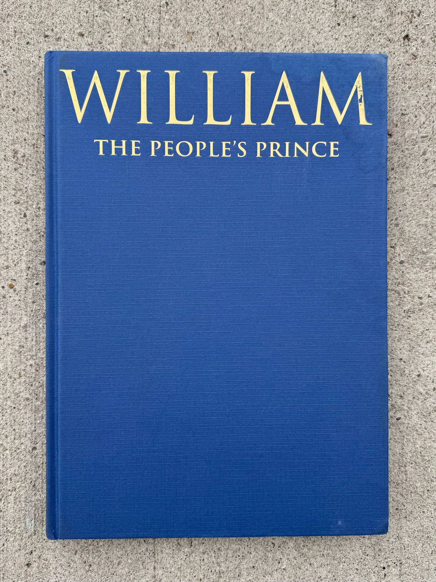 William The People’s Prince Hardcover Book